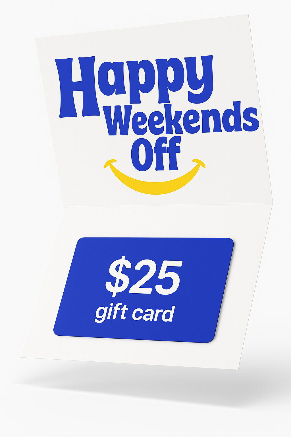 Happy Weekends Off Digital Gift Card