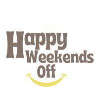 Happy Weekends Off